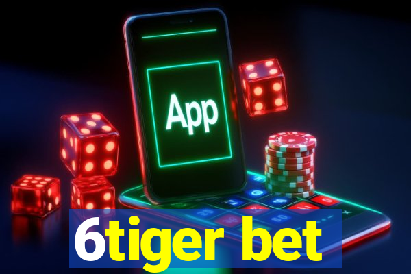 6tiger bet